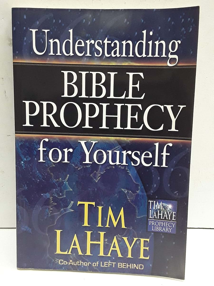 Understanding Bible Prophecy for Yourself (Tim LaHaye Prophecy Library)