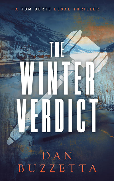 The Winter Verdict: A Legal Thriller (Tom Berte)