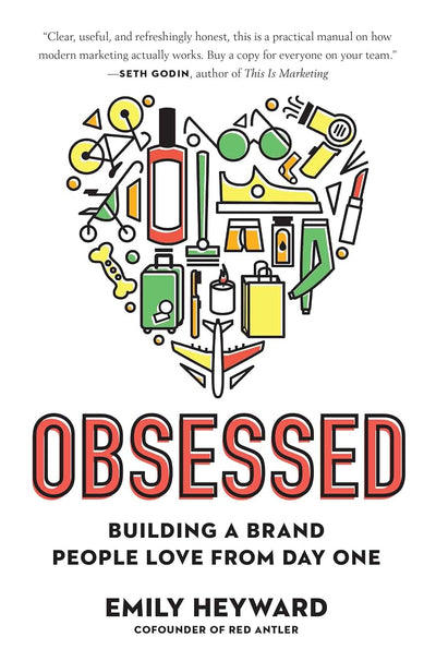 Obsessed: Building a Brand People Love from Day One by Heywa