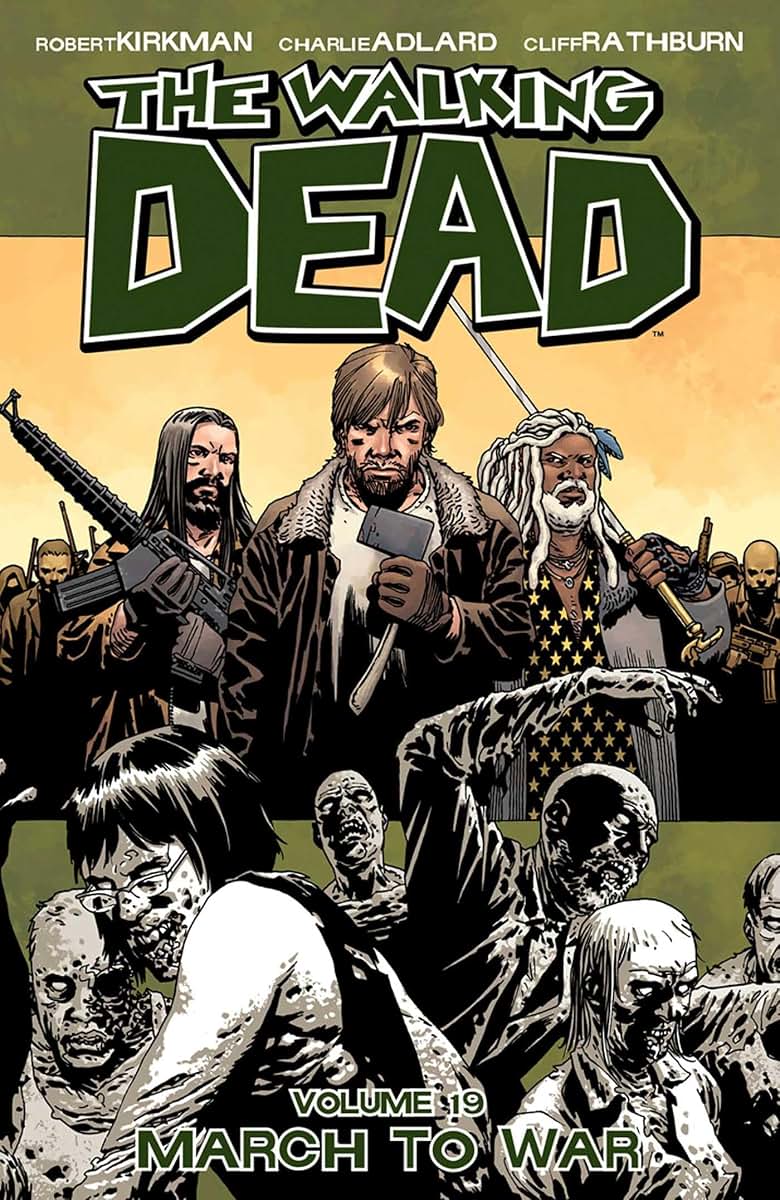 Walking Dead Volume 19: March to War (Walking Dead, 19)