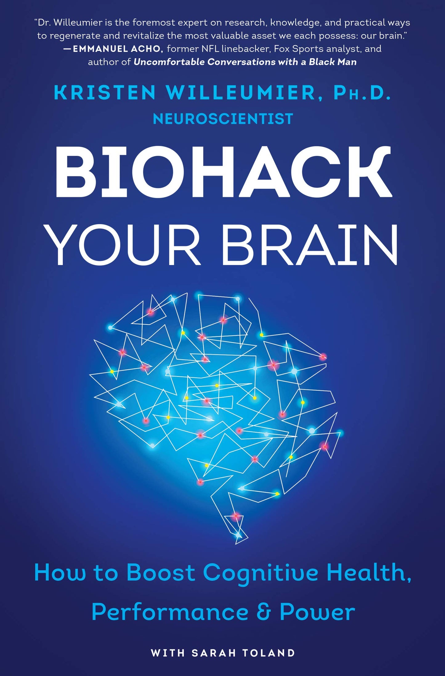 Biohack Your Brain: How to Boost Cognitive Health, Performan