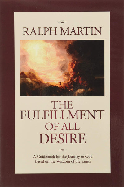The Fulfillment of All Desire by Ralph Martin