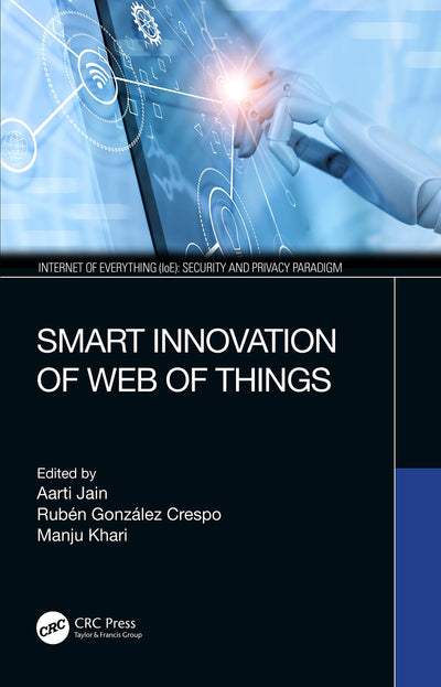 Smart Innovation of Web of Things (Internet of Everything (IoE))