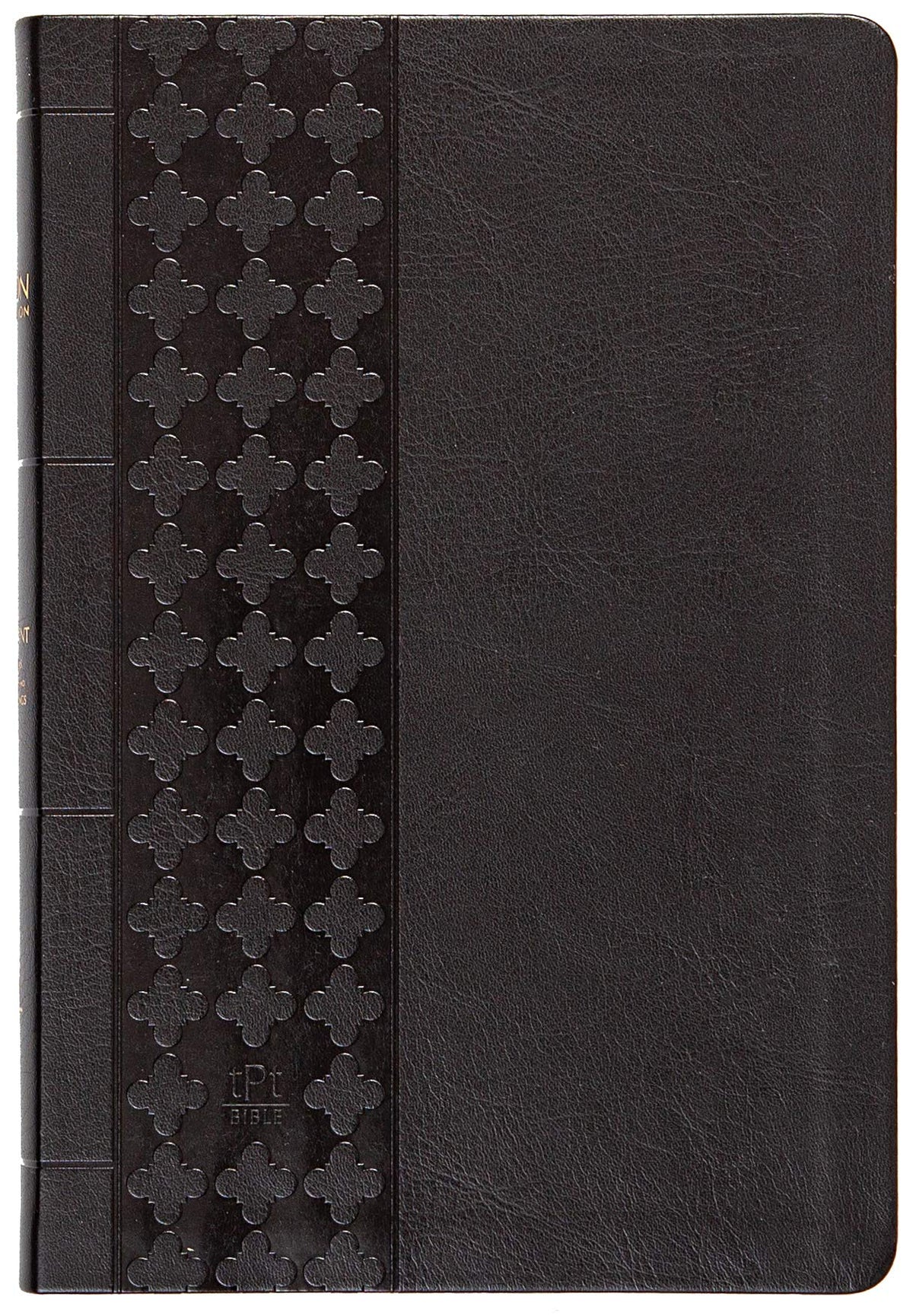 The Passion Translation New Testament (2020 Edition) Large Print Black: With Psalms, Proverbs, and Song of Songs (Faux Leather) - A Perfect Gift for Confirmation, Holidays, and More