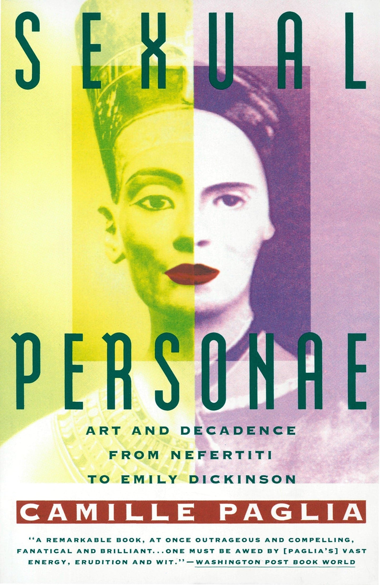 Sexual Personae: Art and Decadence from Nefertiti to Emily D