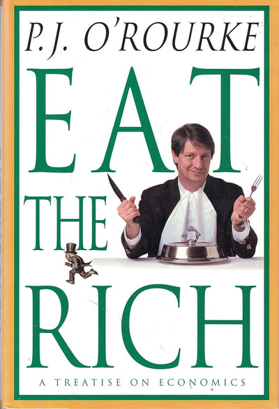 Eat the Rich: A Treatise on Economics