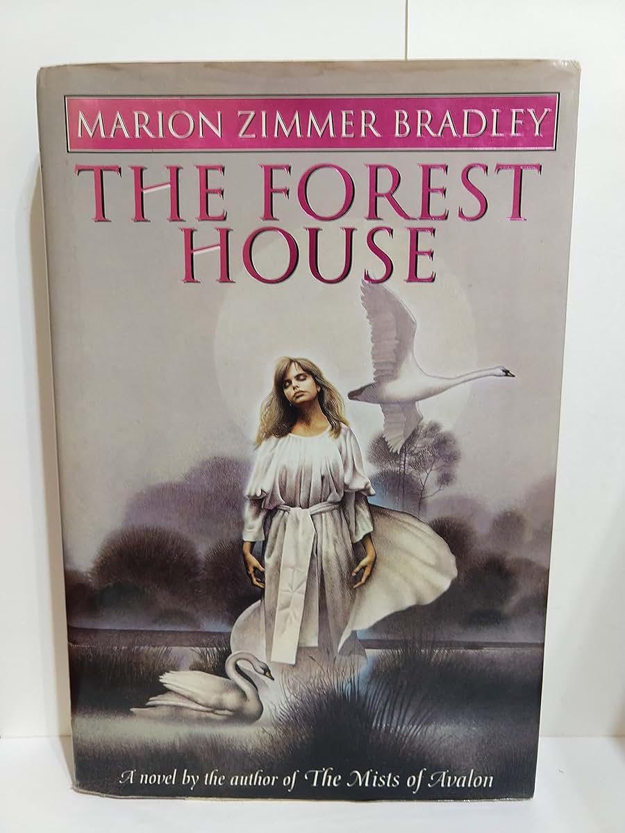 The Forest House by Bradley, Marion Zimmer