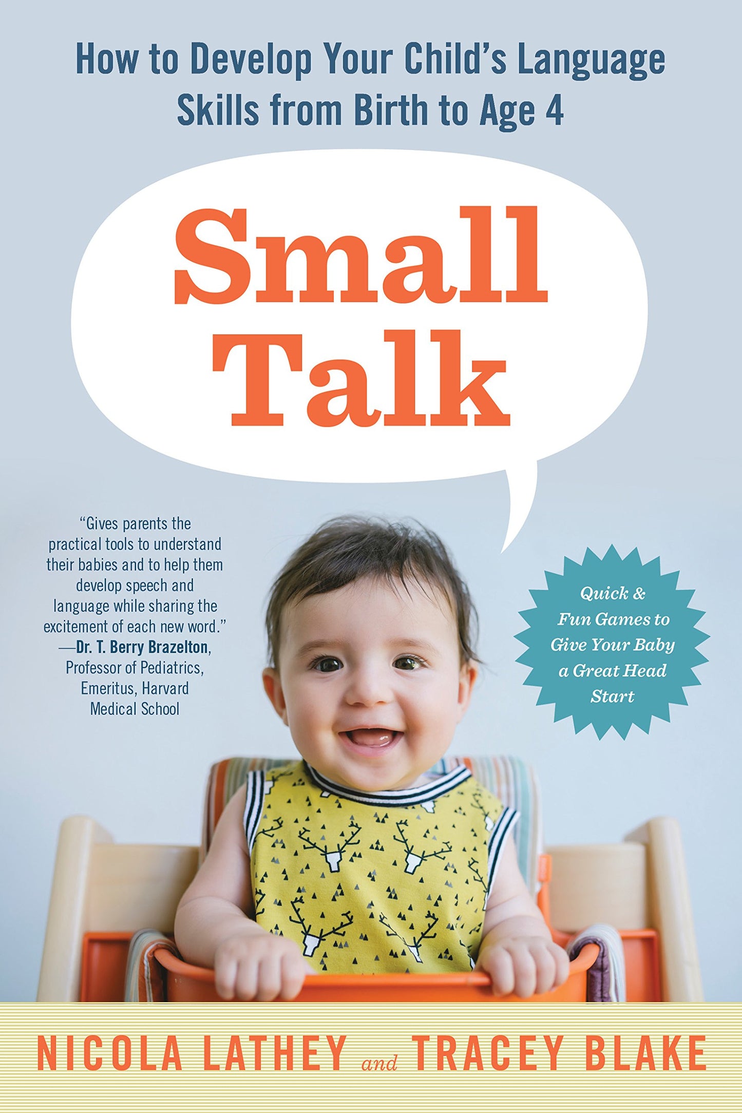 Small Talk: How to Develop Your Childs Language Skills from