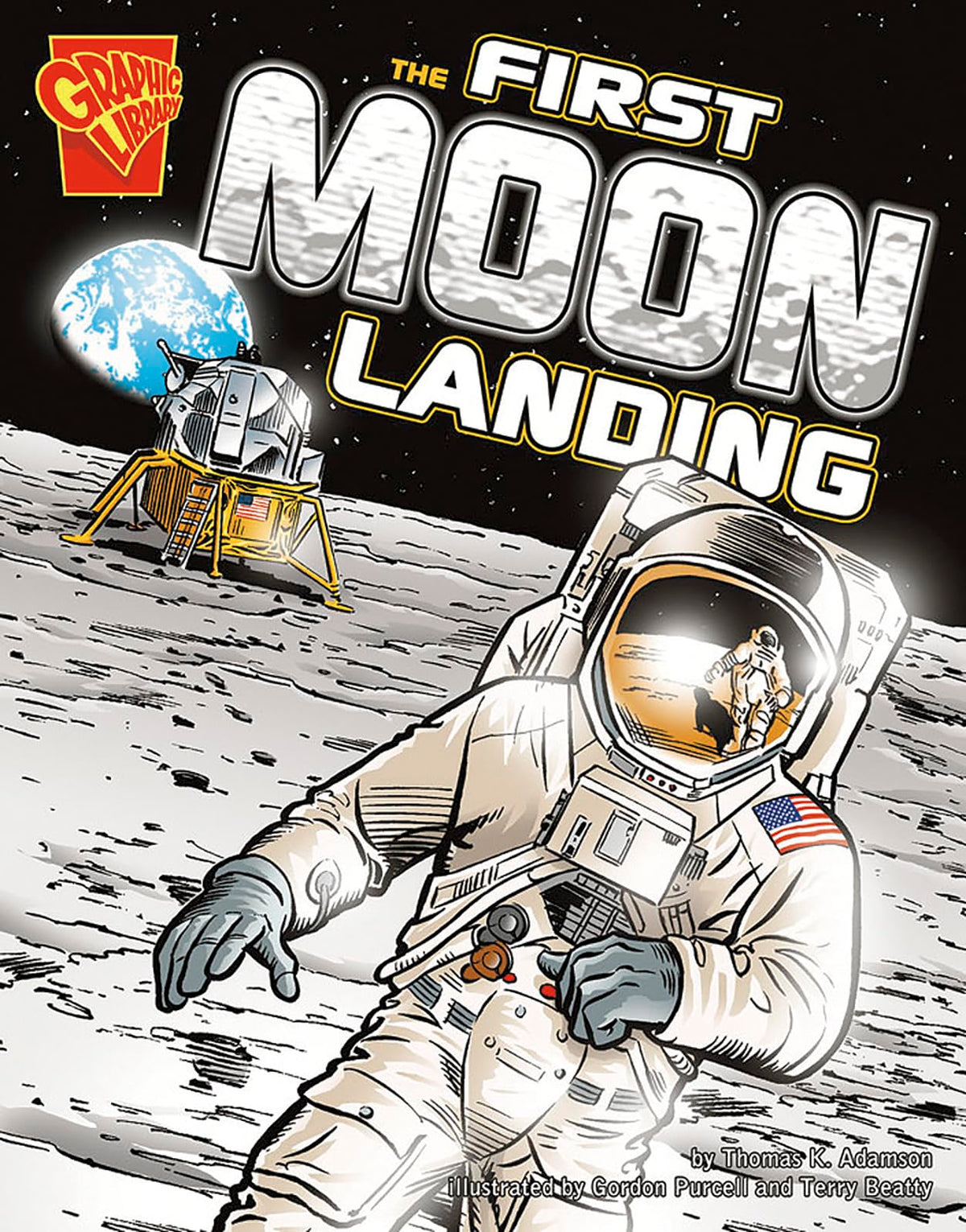 The First Moon Landing (Graphic History) (Graphic Library: Graphic History)