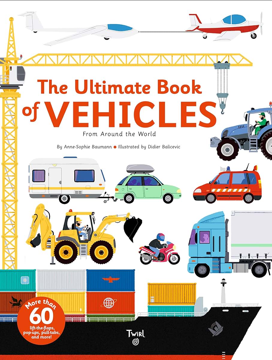 The Ultimate Book of Vehicles: From Around the World (TW Ultimate, 1)