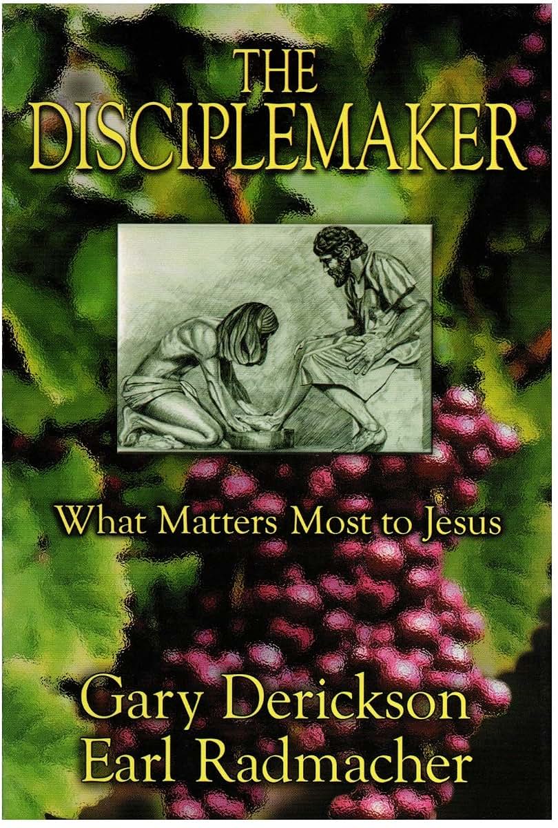The Disciplemaker: What Matters Most to Jesus