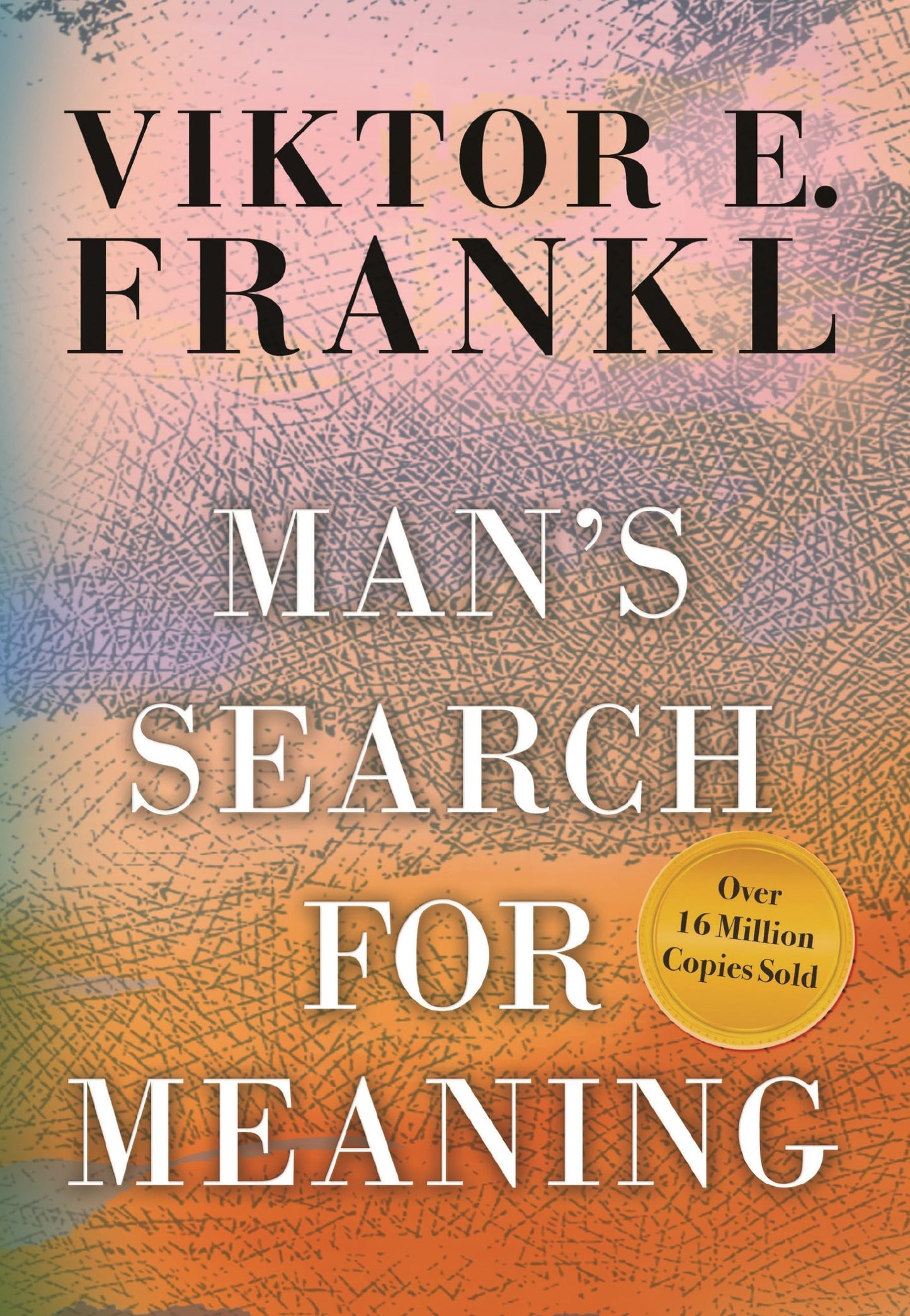 Man's Search for Meaning: Gift Edition by Viktor E. Frankl