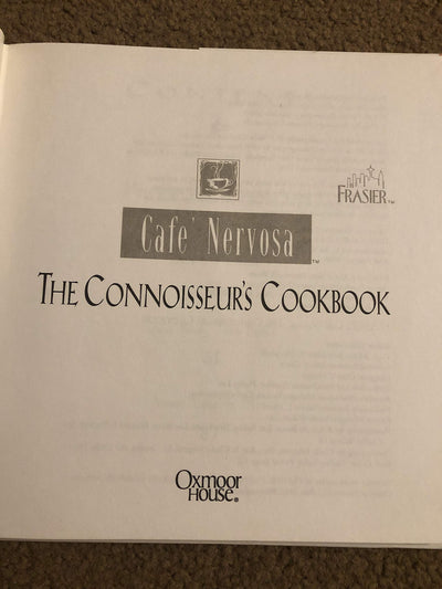Cafe' Nervosa: The Connoisseur's Cookbook by Frasier Crane
