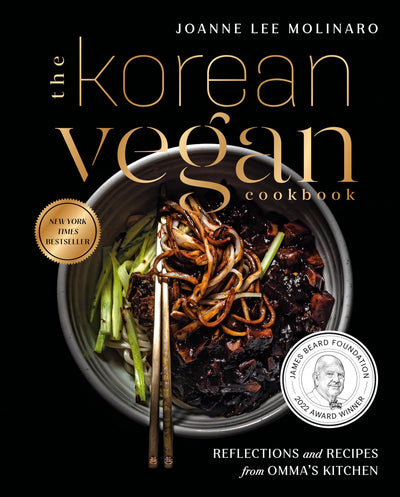 The Korean Vegan Cookbook: Reflections and Recipes from Omma