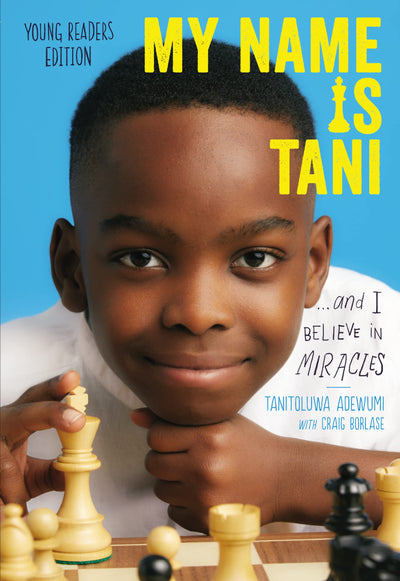 My Name Is Tani . . . and I Believe in Miracles Young Reader