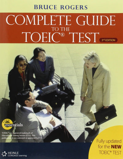 The Complete Guide to the TOEIC Test: iBT Edition (Exam Essentials)