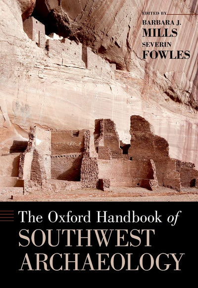 The Oxford Handbook of Southwest Archaeology (Oxford Handbooks)