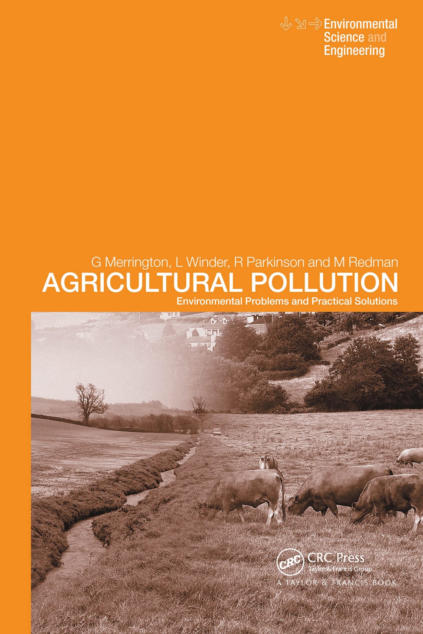 Agricultural Pollution: Environmental Problems and Practical Solutions (Spon's Environmental Science and Engineering Series)
