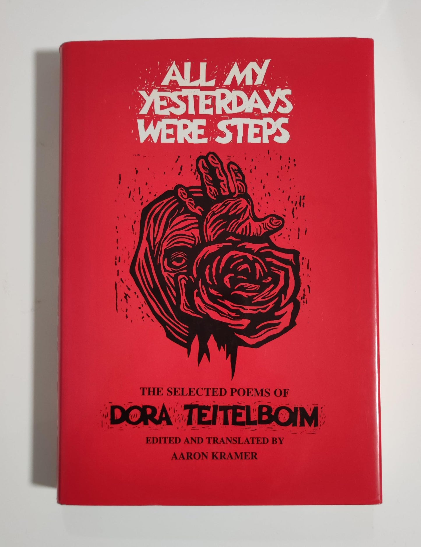 All My Yesterdays Were Steps: Selected Poems of Dora Teitelboim (English, Yiddish and Yiddish Edition)