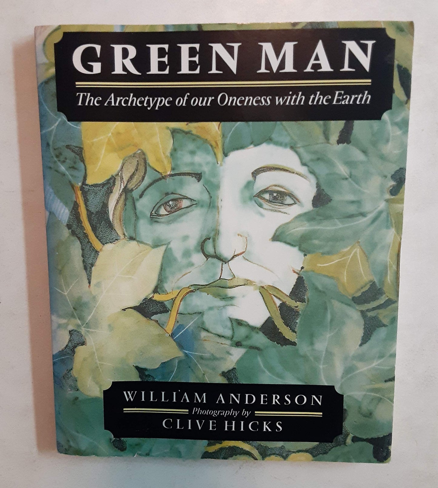 Green Man: The Archetype of Our Oneness with the Earth by An