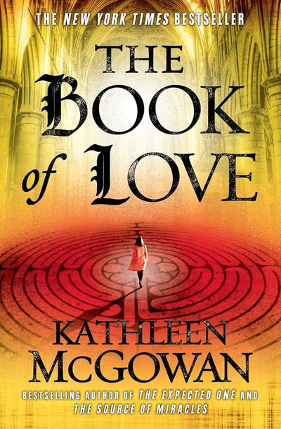 The Book of Love: A Novel (Magdalene Line) by McGowan, Kathl