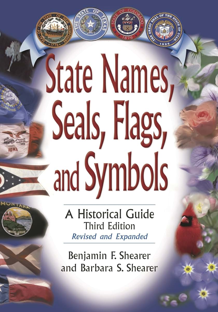 State Names, Seals, Flags, and Symbols: A Historical Guide