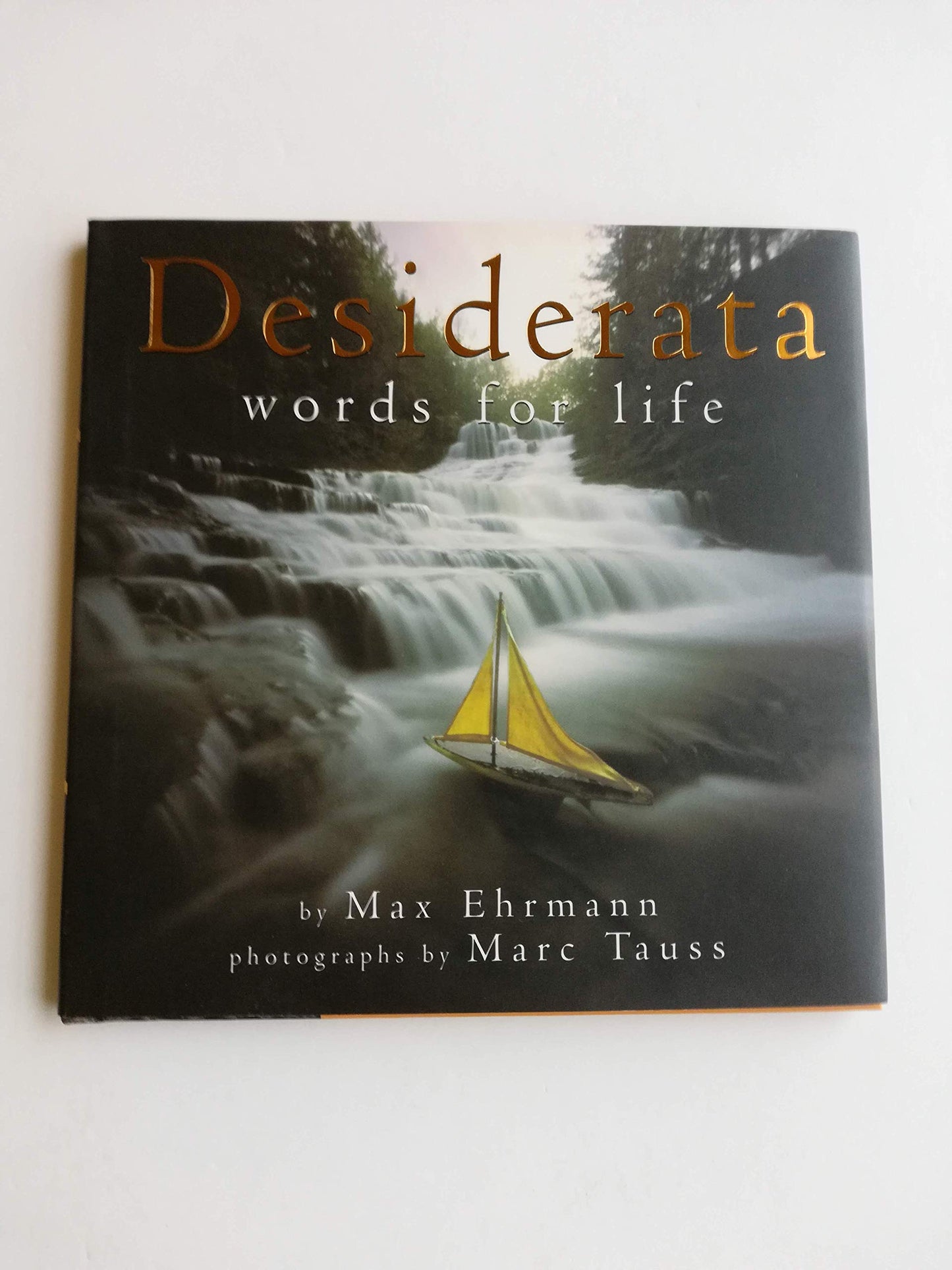 Desiderata: Words for Life by Ehrmann, Max