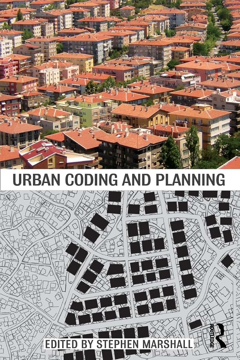 Urban Coding and Planning (Planning, History and Environment Series)