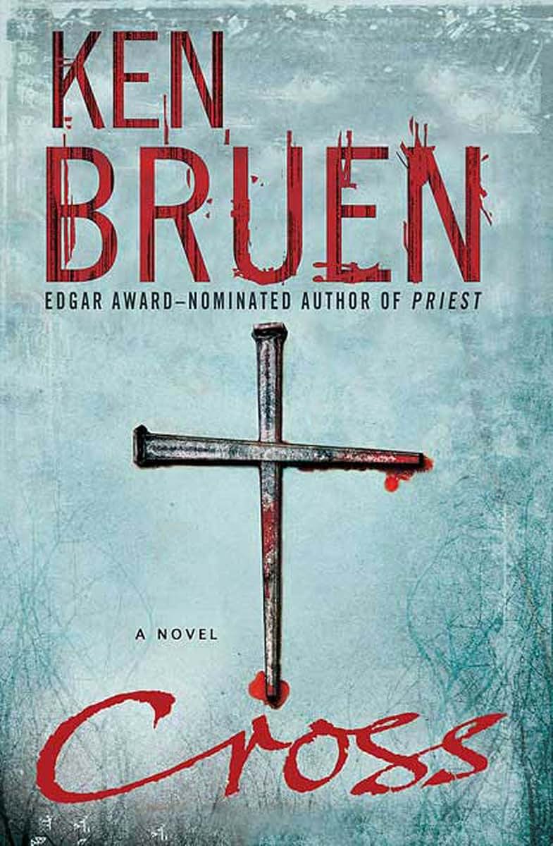 Cross: A Jack Taylor Novel (Jack Taylor Series, 6) by Bruen,