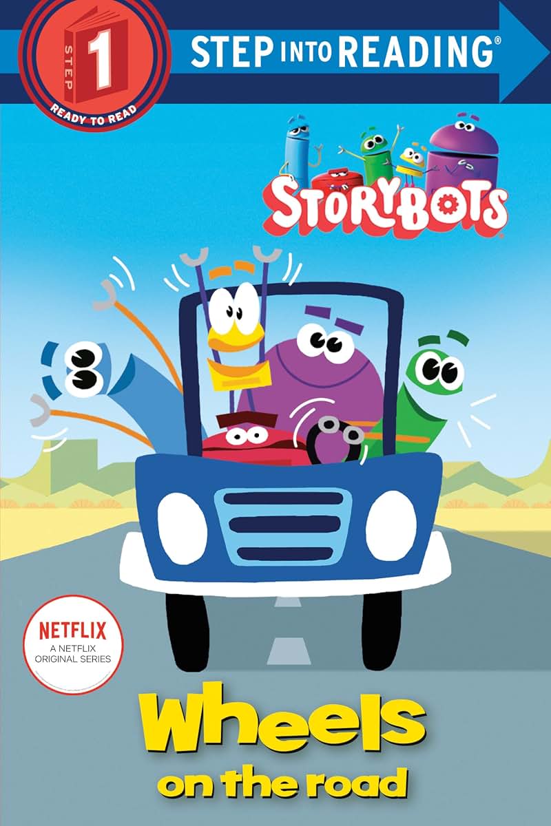 Wheels on the Road (StoryBots) (Step into Reading, Step 1)