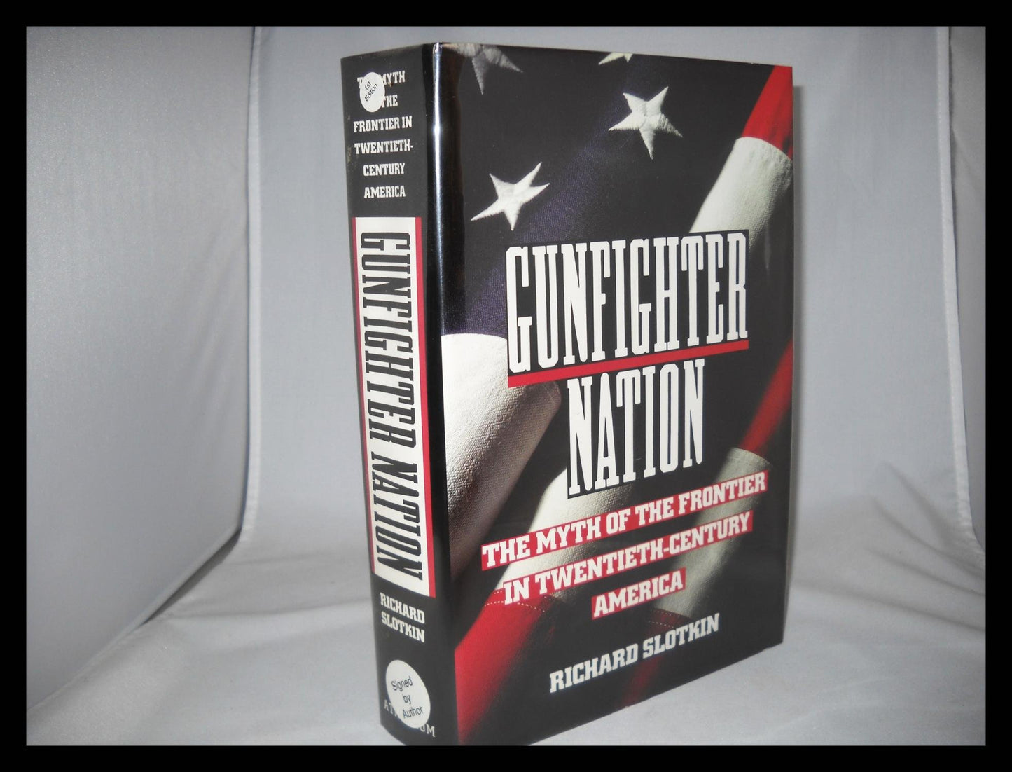 Gunfighter Nation: The Myth of the Frontier in Twentieth-Cen