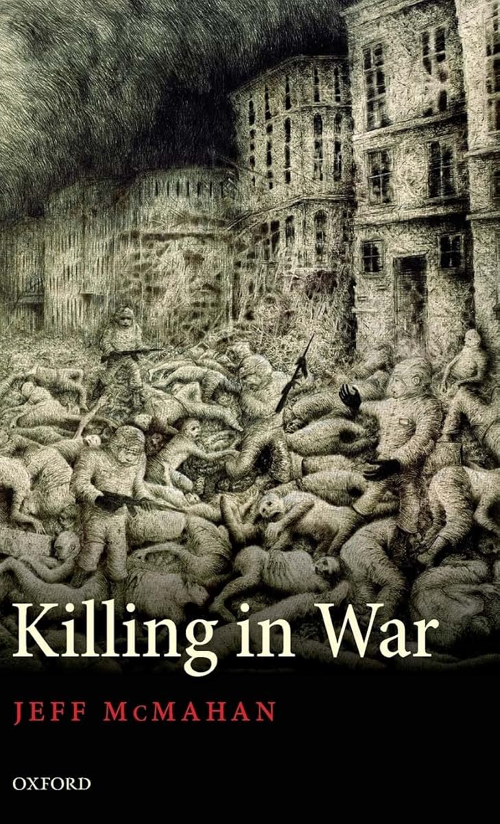 Killing in War (Uehiro Series in Practical Ethics)