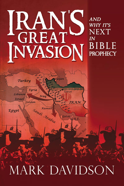 Irans Great Invasion and Why Its Next in Bible Prophecy
