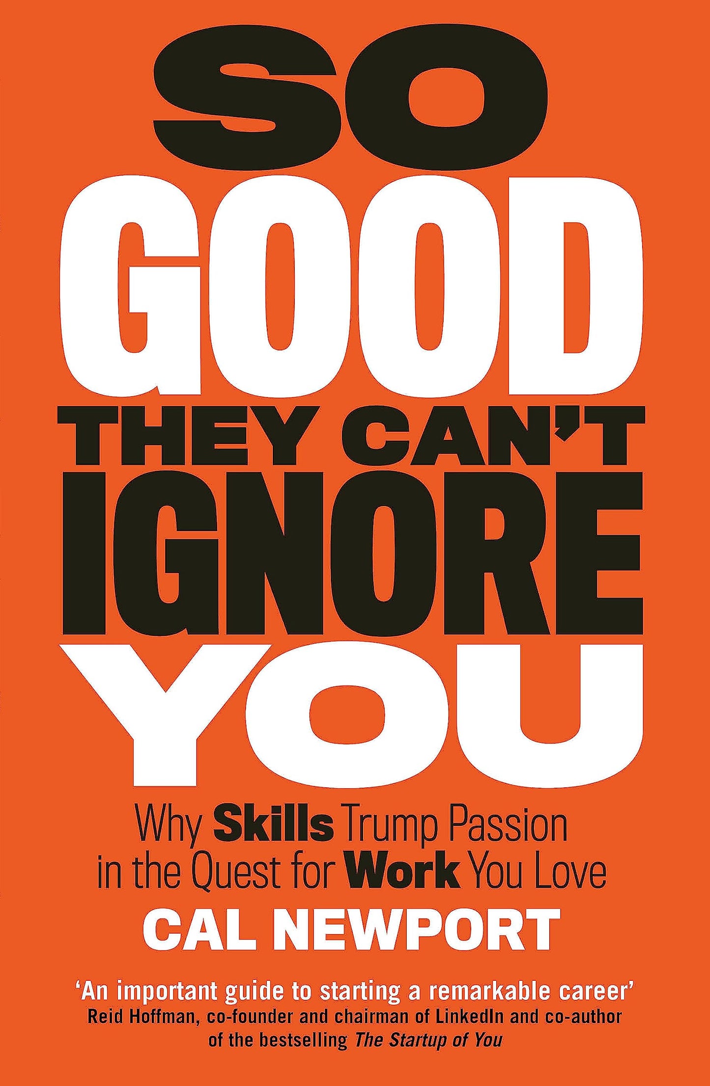 So Good They Cant Ignore You