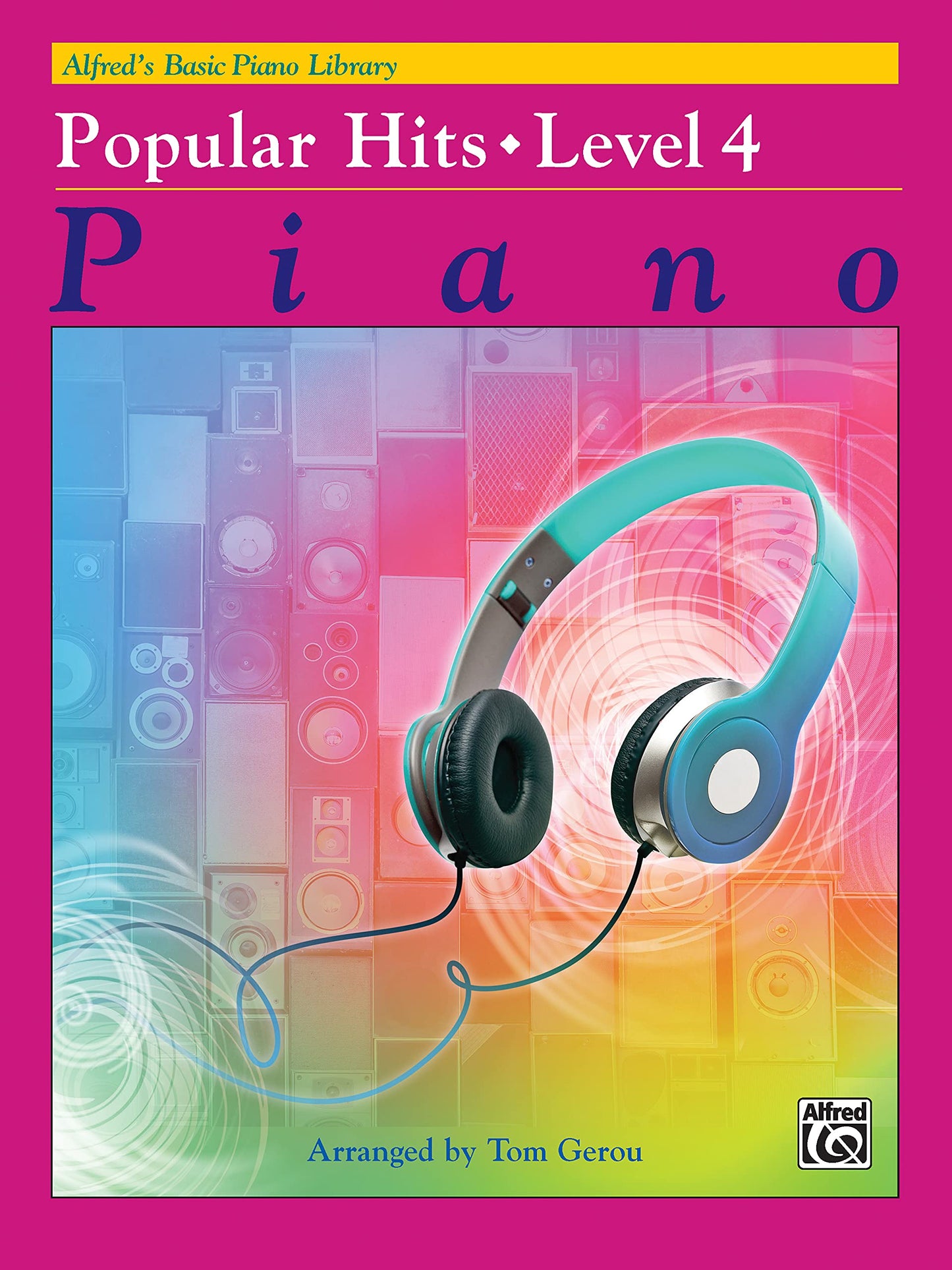 Alfred's Basic Piano Library Popular Hits, Bk 4 (Alfred's Basic Piano Library, Bk 4)
