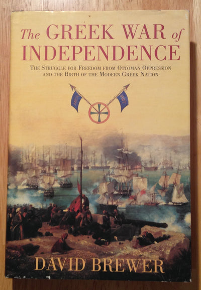 The Greek War of Independence: The Struggle for Freedom from Ottoman Oppression