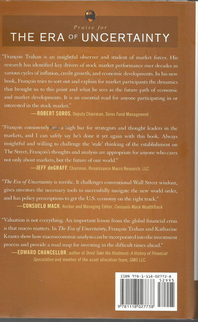 The Era of Uncertainty: Global Investment Strategies for Inflation, Deflation, and the Middle Ground — back cover