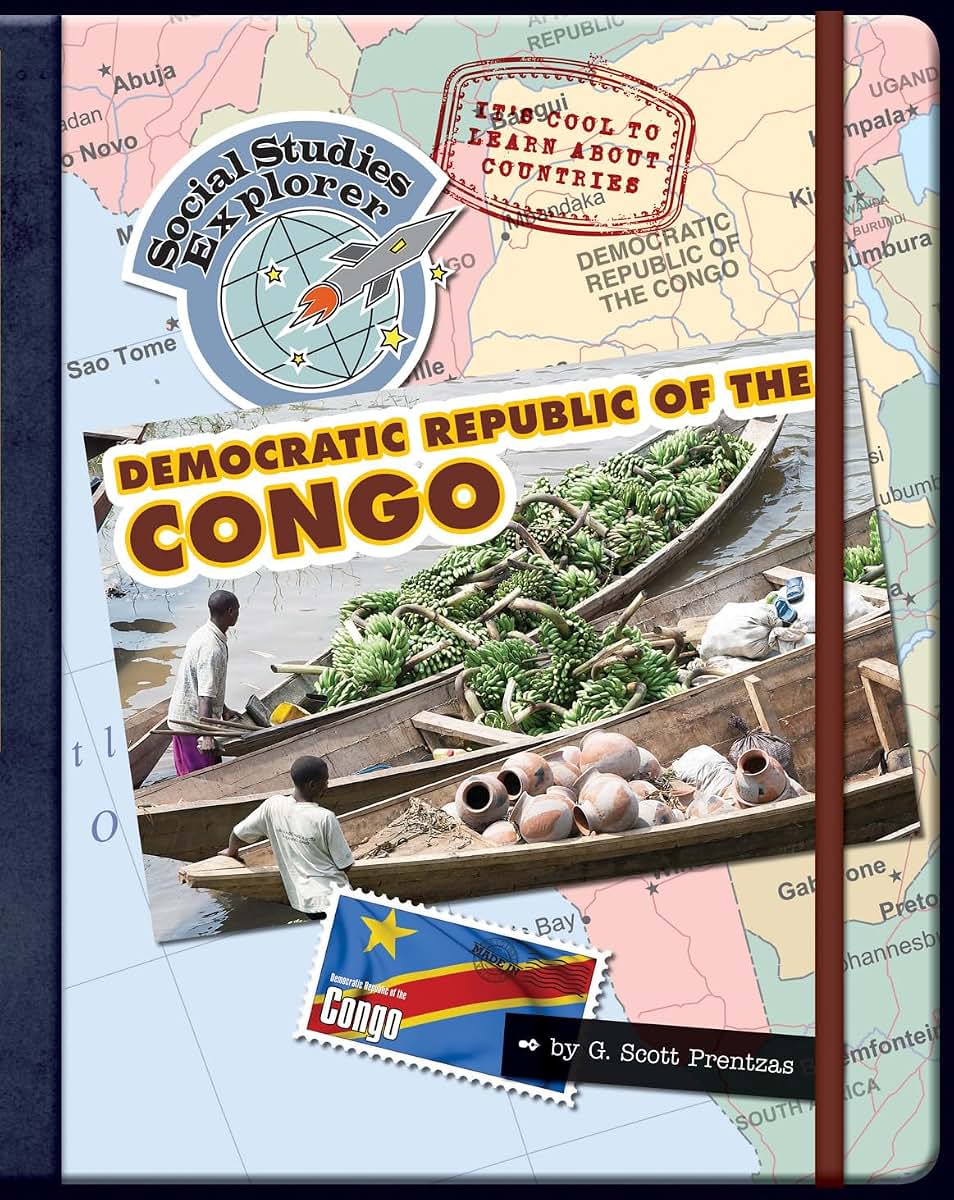 Its Cool to Learn about Countries: Democratic Republic of Congo (Explorer Library: Social Studies Explorer)