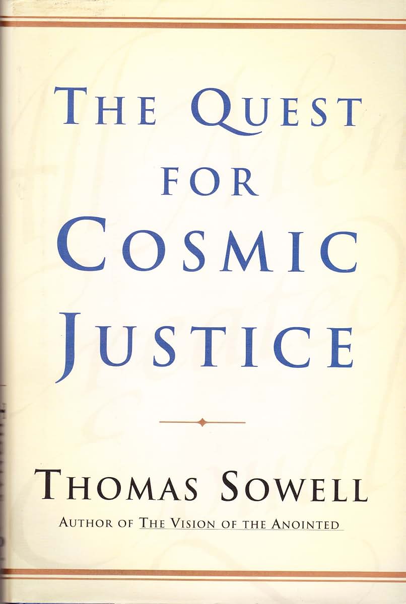The Quest for Cosmic Justice by Sowell, Thomas