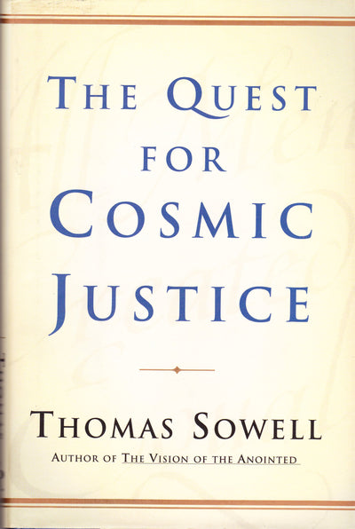 The Quest for Cosmic Justice by Sowell, Thomas