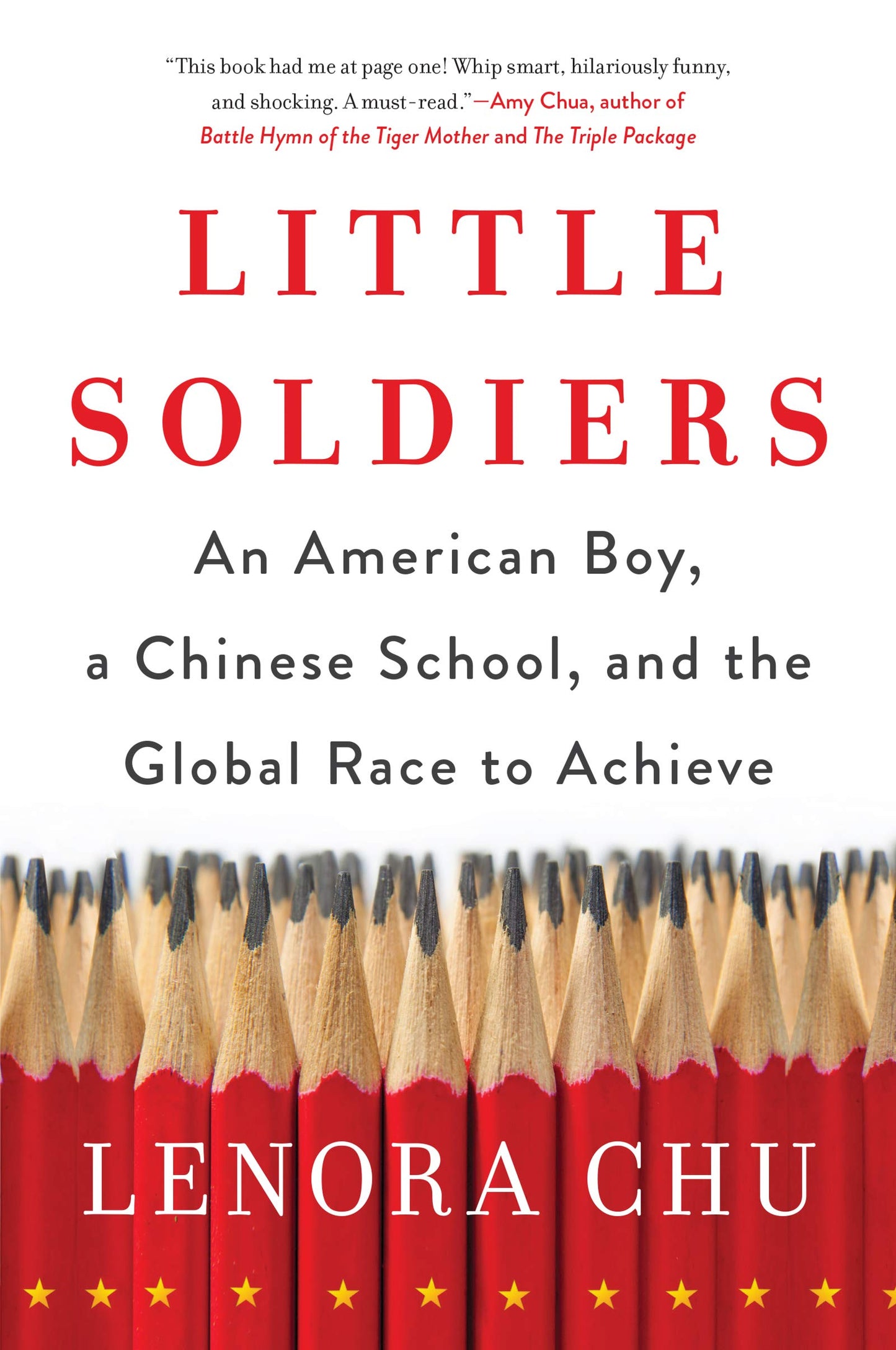 Little Soldiers: An American Boy, a Chinese School, and the Global Race to Achieve