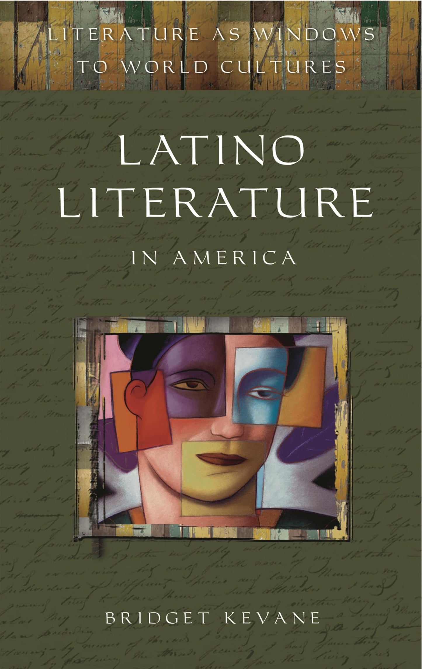 Latino Literature in America (Literature as Windows to World Cultures)