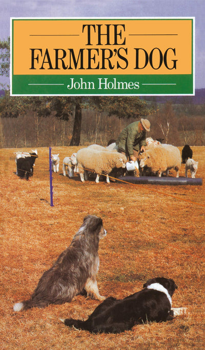 The Farmer's Dog by Holmes, John