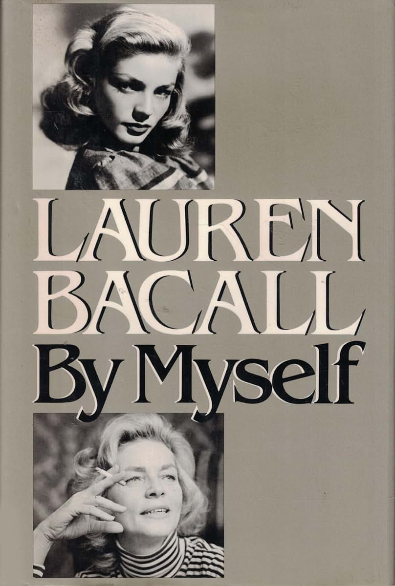 Lauren Bacall by Myself