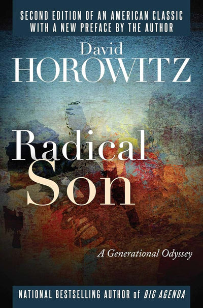 Radical Son: A Generational Odyssey by Horowitz, David