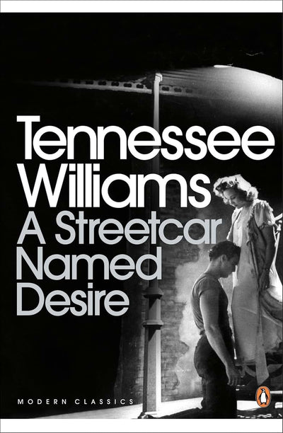 A Streetcar Named Desire (Penguin Modern Classics)