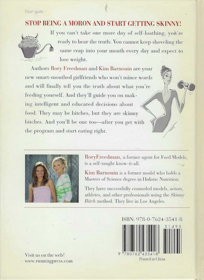 Skinny Bitch: A No-Nonsense, Tough-Love Guide for Savvy Girl