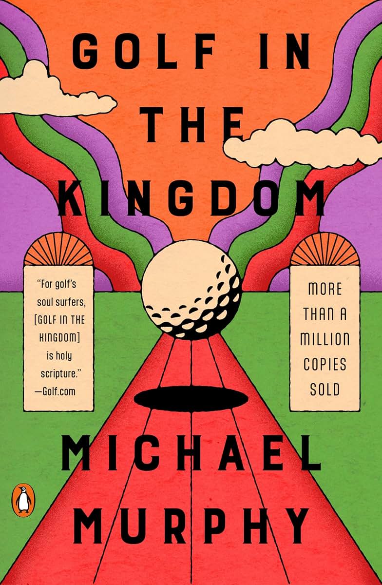 Golf in the Kingdom by Michael Murphy