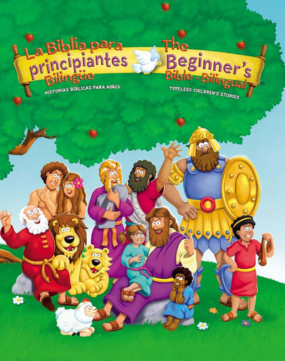 The Beginners Bible (Bilingual) / La Biblia para principiant