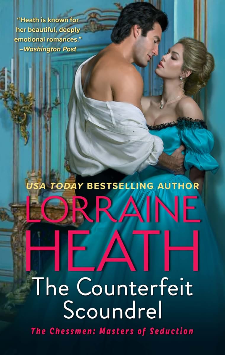 The Counterfeit Scoundrel: A Novel (The Chessmen: Masters of Seduction, 1)